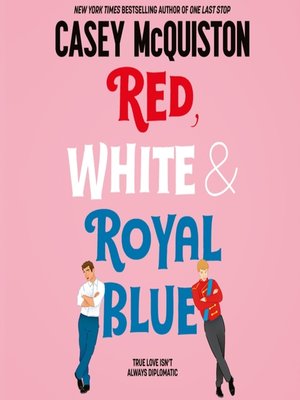 cover image of Red, White & Royal Blue